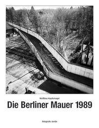 Die Berliner Mauer 1989