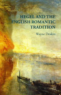 Hegel and the English Romantic Tradition