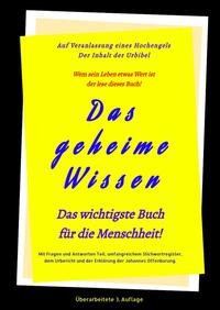 3.Auflage Das geheime Wissen – Das wichtigste Buch für die Menschheit!