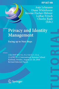 Privacy and Identity Management. Facing up to Next Steps