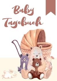 Baby Tagebuch: Logbuch für Mütter Eltern und ihre Babys