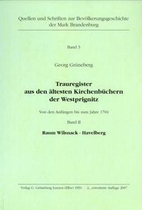 Trauregister aus den ältesten Kirchenbüchern der Westprignitz Von den Anfängen bis zum Jahre 1704 Band II, Raum Wilsnack - Havelberg