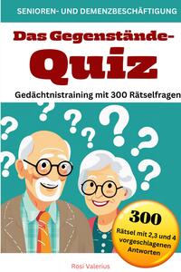 Das Gegenstände-Quiz - Gedächtnistraining mit 300 Rätselfragen