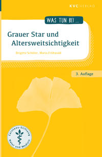 Grauer Star und Altersweitsichtigkeit