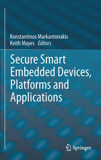 Secure Smart Embedded Devices, Platforms and Applications