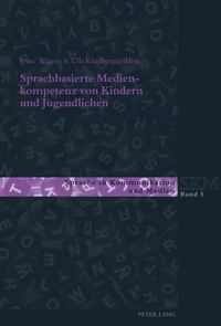 Sprachbasierte Medienkompetenz von Kindern und Jugendlichen