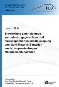 Entwicklung einer Methode zur belastungsgerechten und masseoptimierten Initialauslegung von Multi-Material-Bauteilen aus isotrop-anisotropen Materialkombinationen