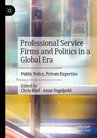 Professional Service Firms and Politics in a Global Era