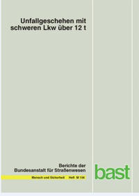 Unfallgeschehen mit schweren LKW über 12 t