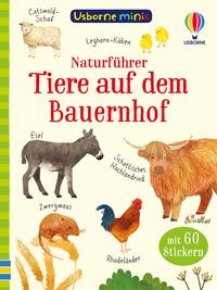 Usborne Minis Naturführer: Tiere auf dem Bauernhof