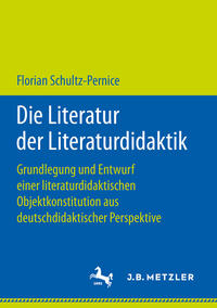 Die Literatur der Literaturdidaktik