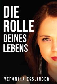 Die Rolle Deines Lebens