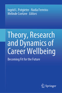 Theory, Research and Dynamics of Career Wellbeing