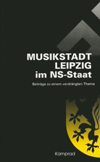 Musikstadt Leipzig im NS-Staat