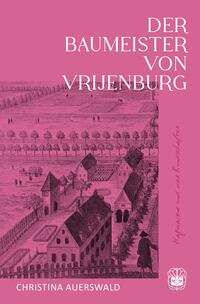 Der Baumeister von Vrijenburg