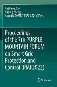 Proceedings of the 7th PURPLE MOUNTAIN FORUM on Smart Grid Protection and Control (PMF2022)