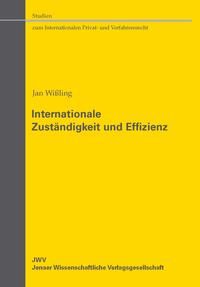 Internationale Zuständigkeit und Effizienz