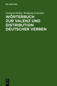 Wörterbuch zur Valenz und Distribution deutscher Verben