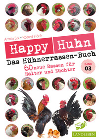 Happy Huhn – Das Hühnerrassenbuch, Band 3