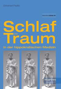 Schlaf und Traum in der hippokratischen Medizin