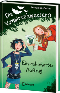 Die Vampirschwestern (Band 3) - Ein zahnharter Auftrag