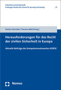 Herausforderungen für das Recht der zivilen Sicherheit in Europa