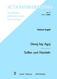 Devoj kaj Agoj /Sollen und Handeln