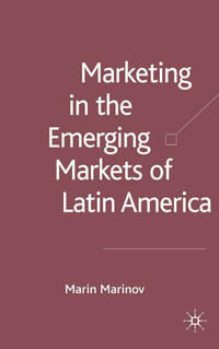 Marketing in the Emerging Markets of Latin America