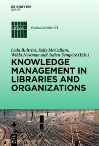 Knowledge Management in Libraries and Organizations