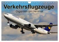 Verkehrsflugzeuge (Wandkalender 2025 DIN A4 quer), CALVENDO Monatskalender