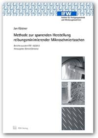 Methode zur spanenden Herstellung reibungsminimierender Mikroschmiertaschen