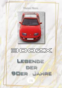 300 ZX - Legende der 90er Jahre