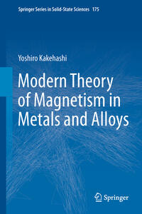 Modern Theory of Magnetism in Metals and Alloys