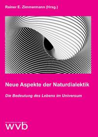 Neue Aspekte der Naturdialektik