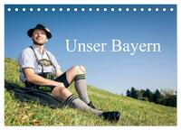 Unser Bayern (Tischkalender 2025 DIN A5 quer), CALVENDO Monatskalender