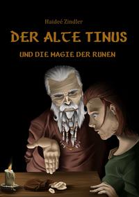 Der alte Tinus und die Magie der Runen