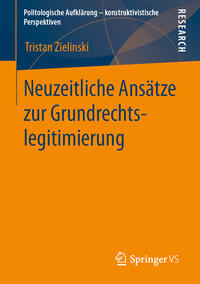 Neuzeitliche Ansätze zur Grundrechtslegitimierung