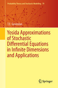 Yosida Approximations of Stochastic Differential Equations in Infinite Dimensions and Applications