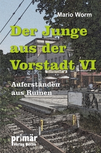 Der Junge aus der Vorstadt VI