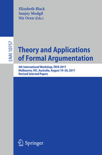 Theory and Applications of Formal Argumentation