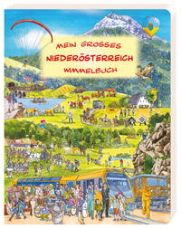 Mein großes Niederösterreich Wimmelbuch