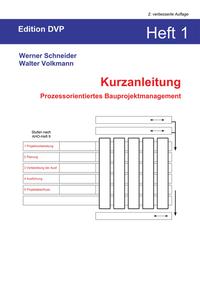 Kurzanleitung Heft 1: Prozessorientiertes Bauprojektmanagement