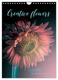 Creative flowers (Wandkalender 2025 DIN A4 hoch), CALVENDO Monatskalender