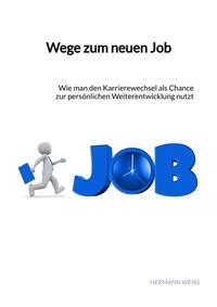 Wege zum neuen Job