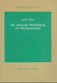 Die nominale Wortbildung im Altosmanischen