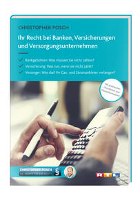 Ihr Recht bei Banken, Versicherungen und Versorgungsunternehmen