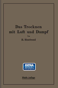 Das Trocknen mit Luft und Dampf