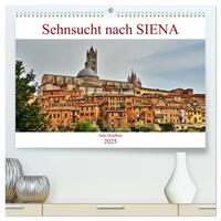 Sehnsucht nach SIENA (hochwertiger Premium Wandkalender 2025 DIN A2 quer), Kunstdruck in Hochglanz