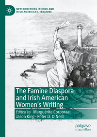 The Famine Diaspora and Irish American Women's Writing