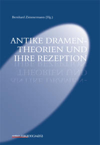 Antike Dramentheorien und ihre Rezeption